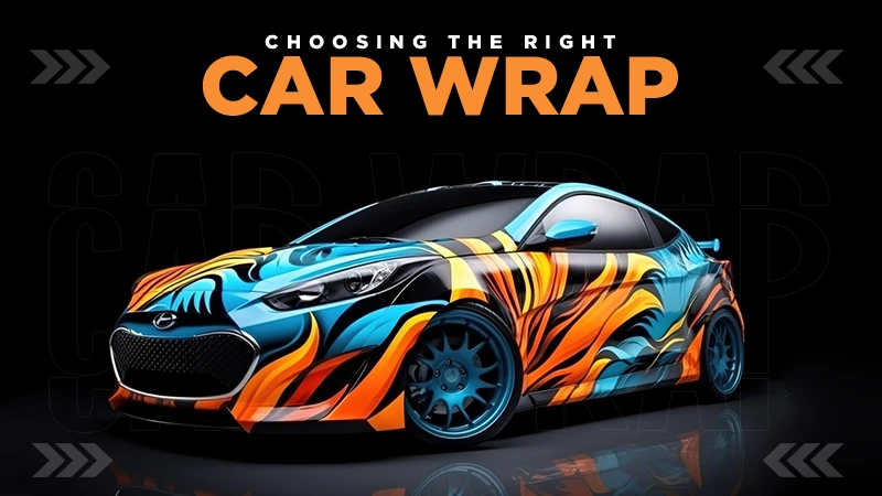 choosing the right car wraps