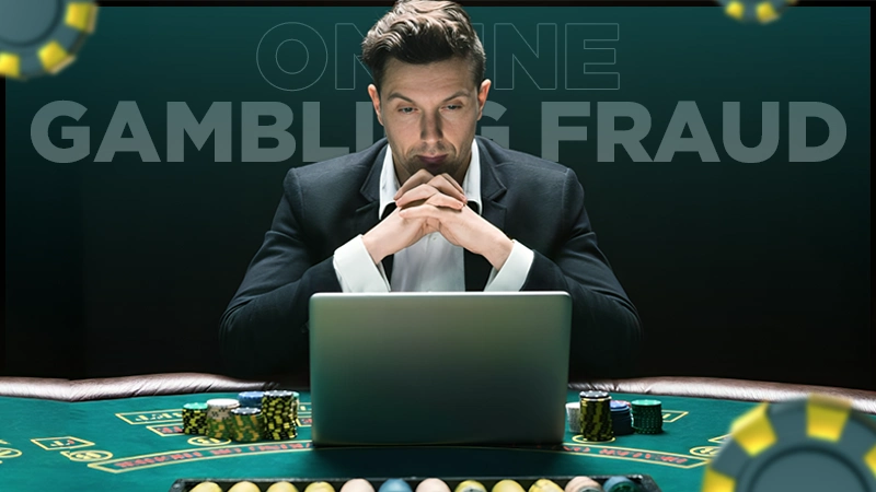 online gambling fraud and tips to avoid it