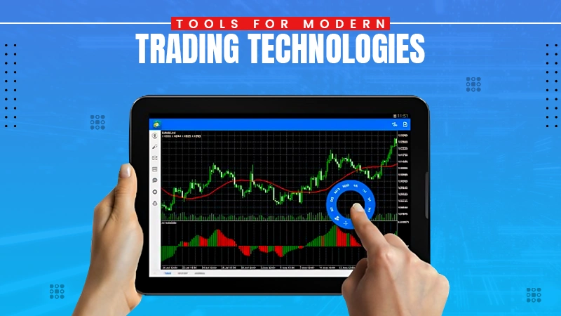 tools for modern trading technologies