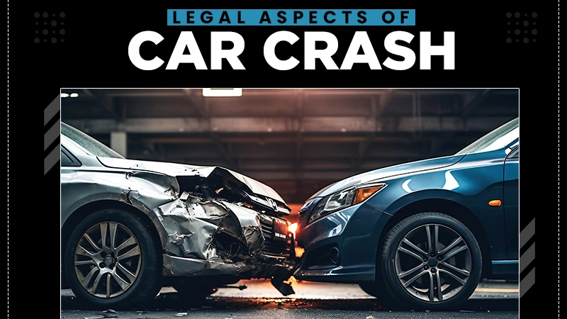 legal aspects of car crash