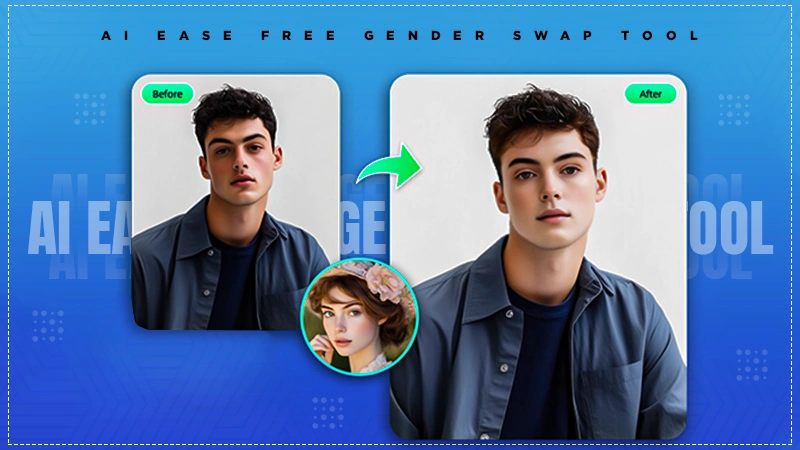 ai ease free gender swap tool