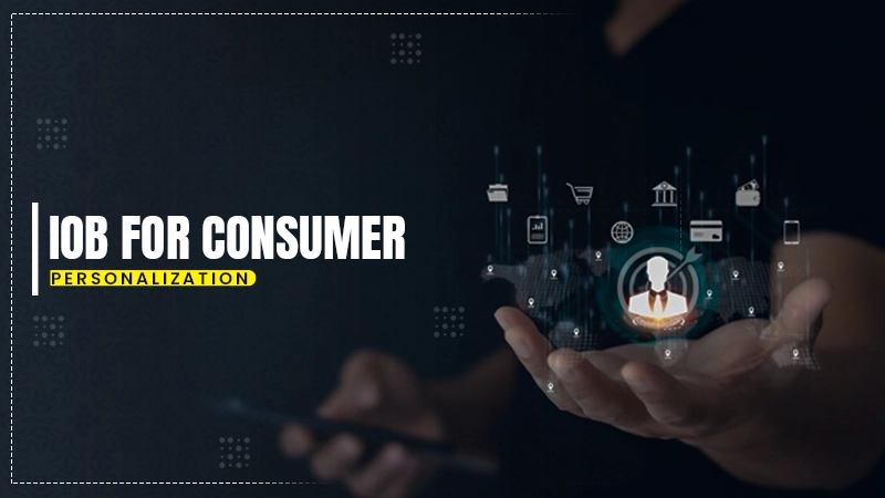 iob for consumer personalization