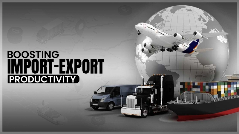 Boosting import-export productivity