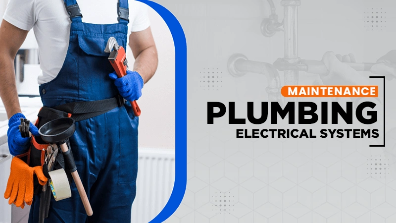 maintenance plumbing electrical systems