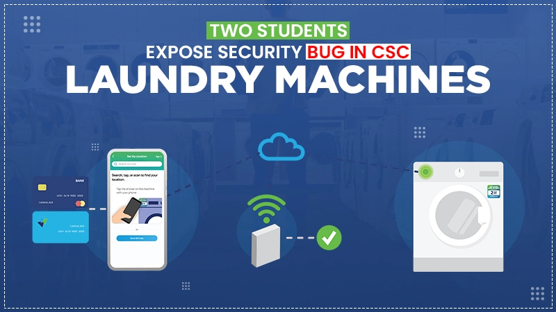 two students expose security bug in csc laundry machines
