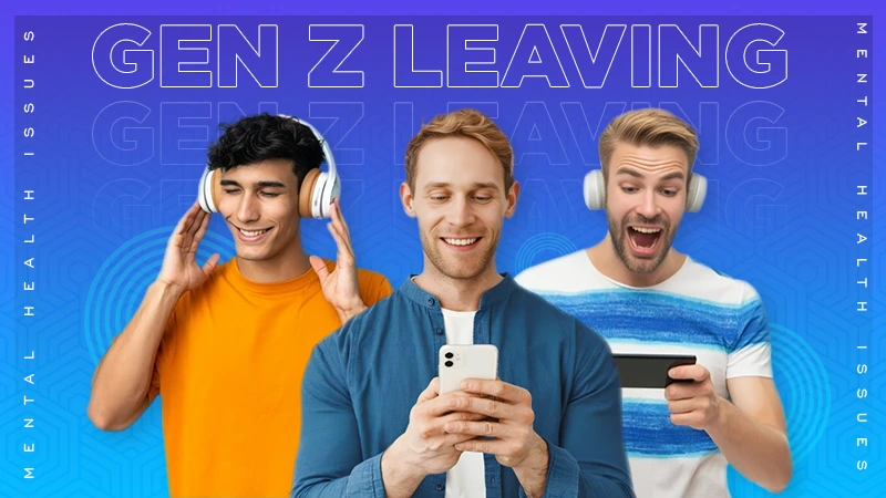 Gen Z Leaving Workforce