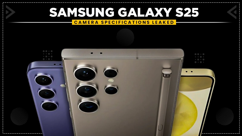 samsung galaxy s25 camera specifications leaked