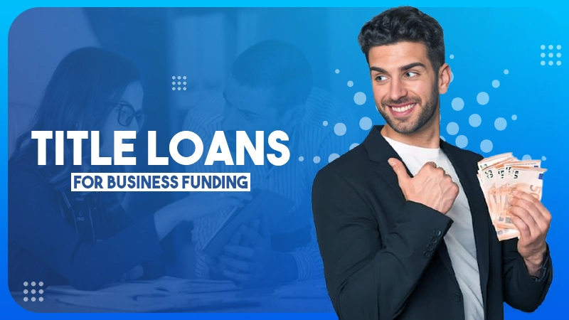 title-loans-for-business-funding